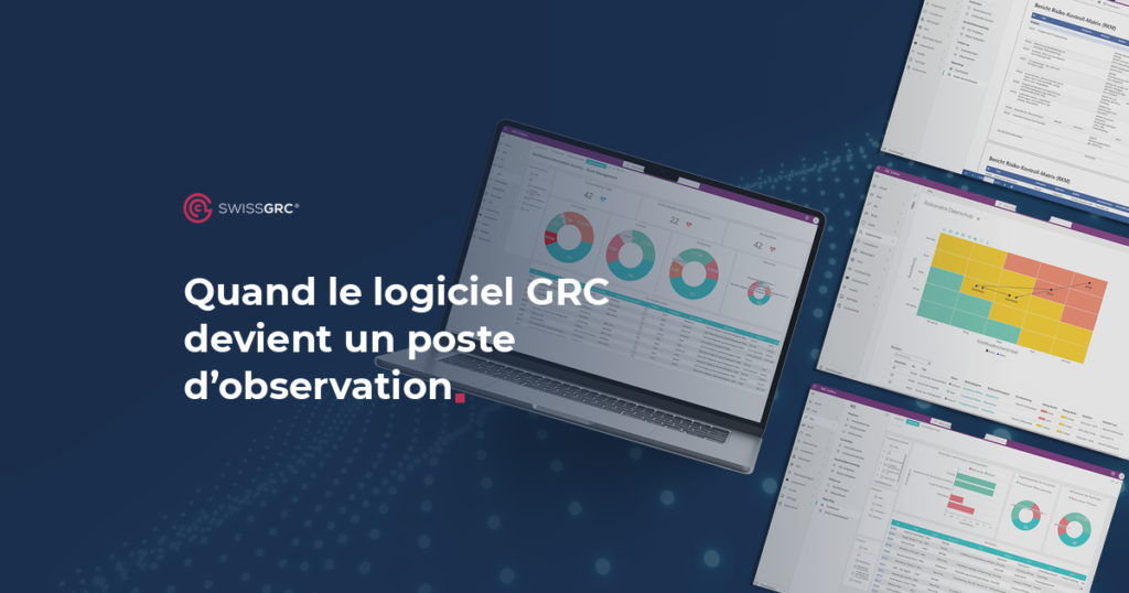 Quand le logiciel GRC devient une tour de contrôle