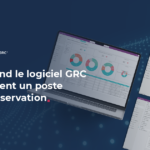 Quand le logiciel GRC devient une tour de contrôle