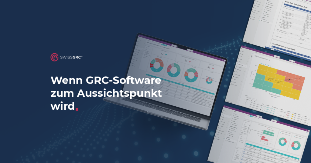 Wenn GRC-Software zum Aussichtspunkt wird